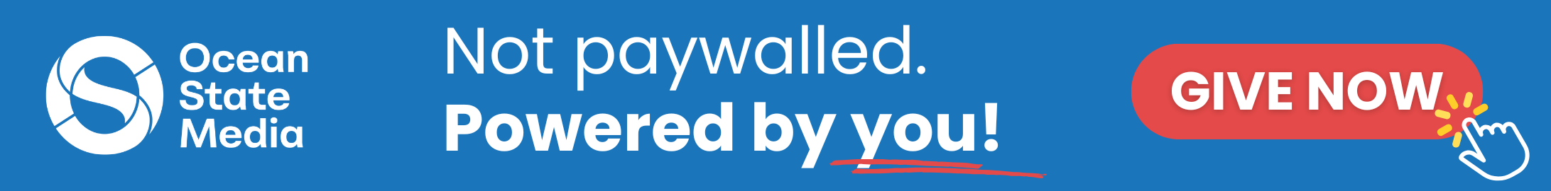 Not paywalled. Just powered by you — support Ocean State Media